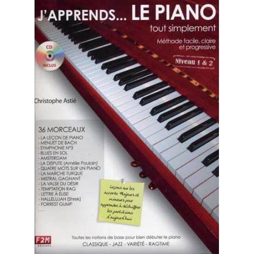 ASTIE C. - J'APPRENDS LE PIANO TOUT SIMPLEMENT + CD - NIVEAU 1 ET 2 - PIANO