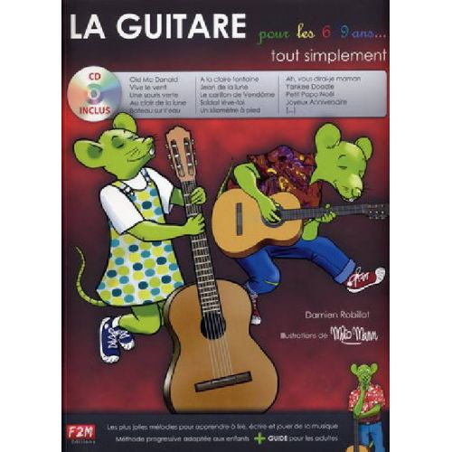 LA GUITARE POUR LES 6/9 ANS TOUT SIMPLEMENT + CD