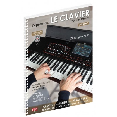 CHRISTOPHE ASTIE - J'APPRENDS LE CLAVIER - VOLUME 1