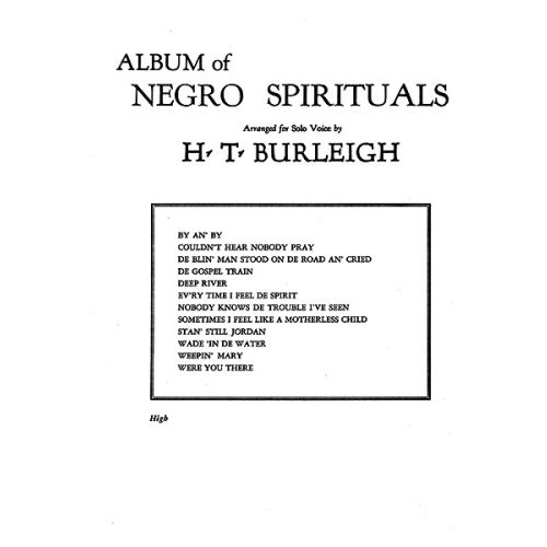 ALBUM OF NEGRO SPIRITUALS HIGH - VOICE AND PIANO