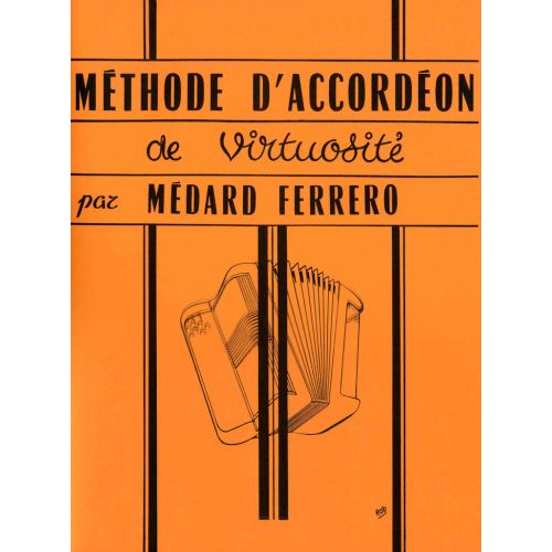 HOHNER Ferrero M. - Methode De Virtuosite - Accordéon