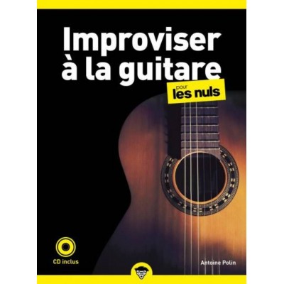 FIRST INTERACTIVE POLIN A. - POUR LES NULS IMPROVISER A LA GUITARE + CD 