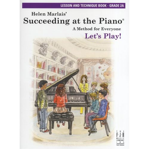 MARLAIS HELEN SUCCEEDING AT THE PIANO LESSON AND TECHNIQUE GRADE 2A- PIANO SOLO