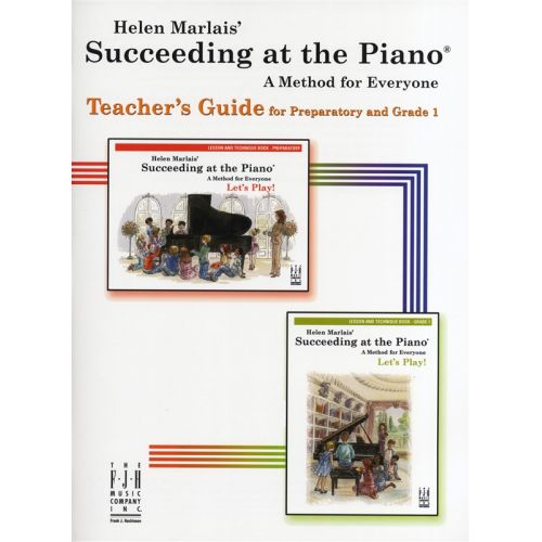 MARLAIS HELEN SUCCEEDING AT THE PIANO TEACHERS GUIDE PREP AND GRADE 1 - PIANO SOLO