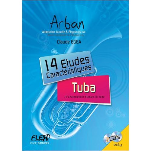 FLEX EDITIONS EGEA C. - 14 CHARACTERISTIC STUDIES ARBAN WITH ACCOMPANIMENT CDS - SOLO TUBA