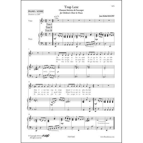 FLEX EDITIONS MAURY J.-M. - TROP LENT - CHILDREN'S CHOIR AND PIANO