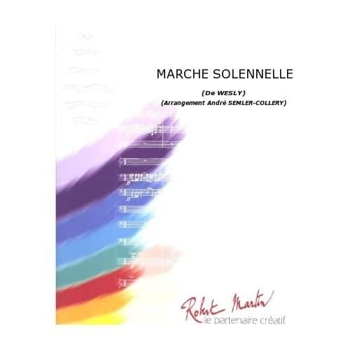 WESLY - SEMLER-COLLERY A. - MARCHE SOLENNELLE