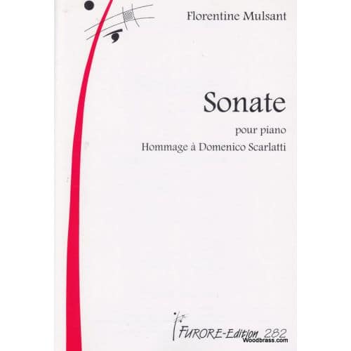MULSANT FLORENTINE - SONATE POUR PIANO - HOMMAGE A DOMENICO SCARLATTI