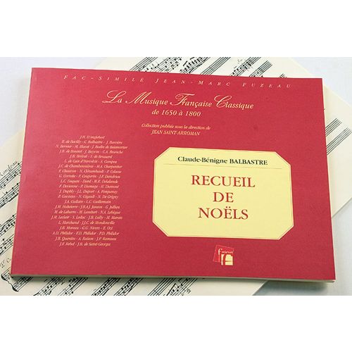 ANNE FUZEAU PRODUCTIONS BALBASTRE C.B. - RECUEIL DE NOELS - CLAVECIN, PIANO OU ORGUE - FAC-SIMILE FUZEAU