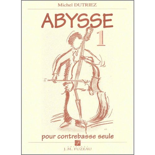 ANNE FUZEAU PRODUCTIONS DUTRIEZ M. - ABYSSE 1 - CONTREBASSE