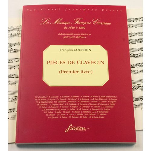 COUPERIN F. - PIECES DE CLAVECIN, PREMIER LIVRE - FAC-SIMILE FUZEAU