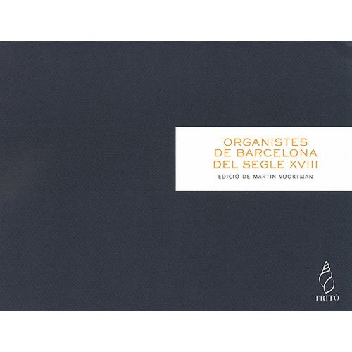 TRITO CREST R. - OEUVRES D'ORGANISTES DE BARCELONE AU XVIII SIECLE