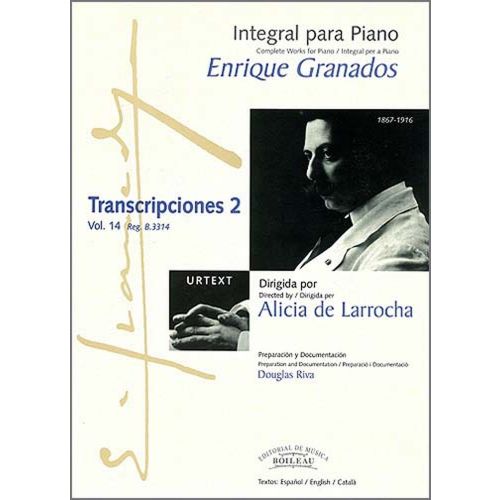 BOILEAU GRANADOS E. - INTEGRALE DE L'OEUVRE POUR PIANO : TRANSCRIPCIONES 2