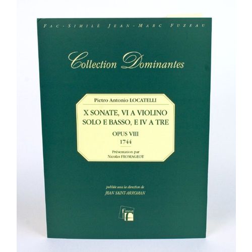 ANNE FUZEAU PRODUCTIONS LOCATELLI P.A. - X SONATES, VI A VIOLINO SOLO E BASSO, E IV E TRE, OP.VIII - FAC-SIMILE FUZEAU