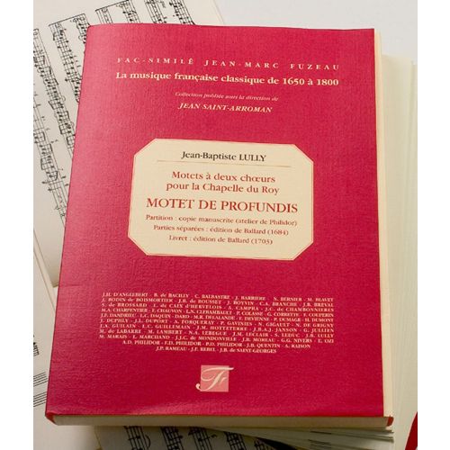 LULLY J.B. - MOTETS A DEUX CHOEURS POUR LA CHAPELLE DU ROY, DE PROFUNDIS - FAC-SIMILE FUZEAU