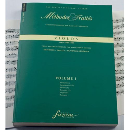 ANNE FUZEAU PRODUCTIONS MOCCIA A. - METHODES ET TRAITES VIOLON VOL.1, SERIE IV ITALIE 1600-1800 - FAC-SIMILE FUZEAU