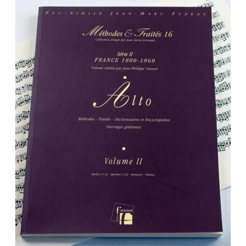 ANNE FUZEAU PRODUCTIONS VASSEUR J.P./DRUNER U. - METHODES ET TRAITES ALTO VOL.2 SERIE II, FRANCE 1800-1860 - FAC-SIMILE
