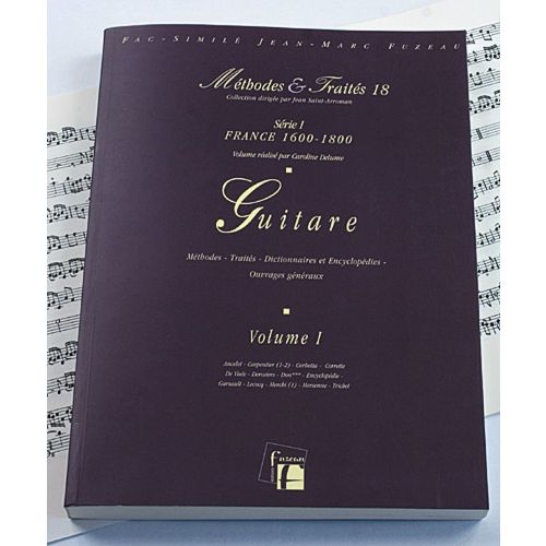 DELUME C. - METHODES ET TRAITES GUITARE VOL.1, SERIE I FRANCE 1600-1800 - FAC-SIMILE FUZEAU