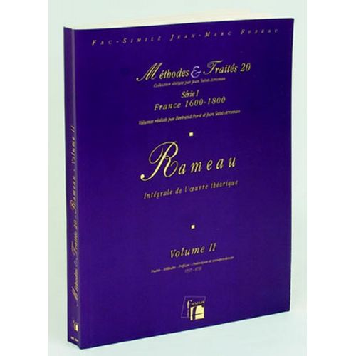 ANNE FUZEAU PRODUCTIONS POROT B./SAINT-ARROMAN J. - METHODES ET TRAITES RAMEAU VOL.2 SERIE I, FRANCE 1600-1800 - FAC-SIMILE