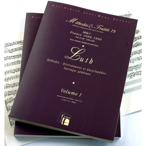 ANNE FUZEAU PRODUCTIONS DUGOT J. - METHODES ET TRAITES LUTH 2 VOLUMES, SERIE I FRANCE 1600-1800 - FAC-SIMILE FUZEAU