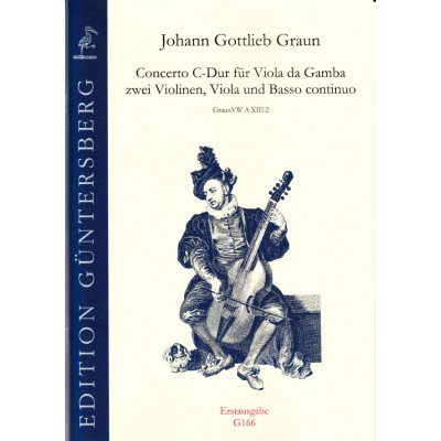 GRAUN JOHANN GOTTLIEB - CONCERTO VIOLA DI GAMBA UND STREICHER C-DUR 
