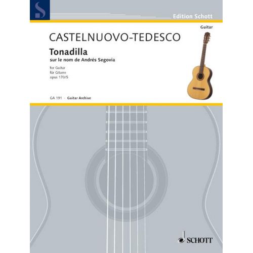  Castelnuovo-tedesco Mario - Tonadilla Auf Den Namen Von Andres Segovia Op. 170/5 - Guitar