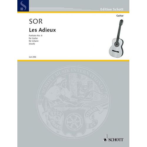 SCHOTT SOR FERNANDO - LES ADIEUX OP. 21 - GUITAR