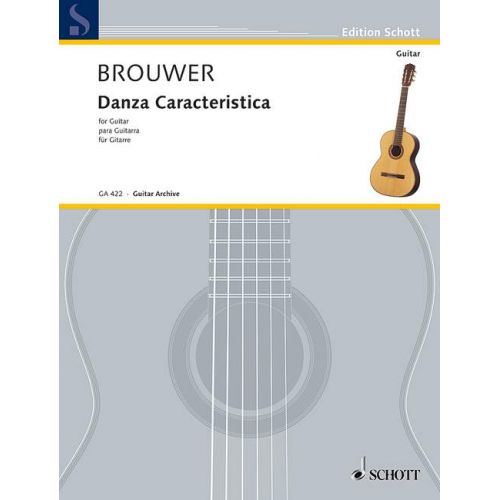 BROUWER LEO - DANZA CARACTERISTICA - GUITAR