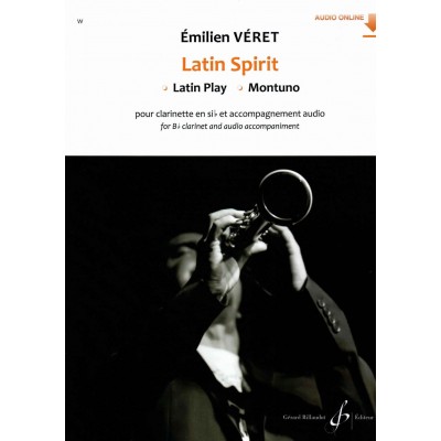 BILLAUDOT VERET EMILIEN - LATIN SPIRIT - LATIN PLAY - MONTUNO - CLARINETTE & ACCOMPAGNEMENT AUDIO
