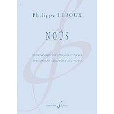 BILLAUDOT LEROUX PHIIPPE - NOUS - SAXOPHONE SIb & PIANO