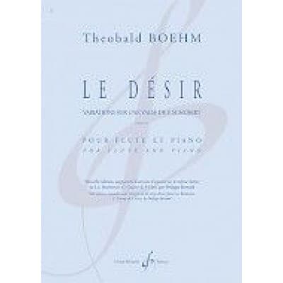 BOEHM THEOBALD - LE DESIR OPUS 21 - FANTAISIE SUR UN AIR DE FRANZ SCHUBERT - FLUTE ET PIANO