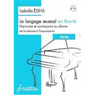 DUHA ISABELLE - LE LANGAGE MUSICAL EN LIBERTE - TEXTES 