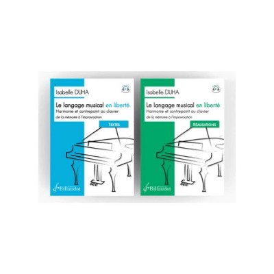 BILLAUDOT DUHA ISABELLE - LE LANGAGE MUSICAL EN LIBERTE -PACK TEXTES & REALISATIONS 