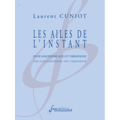 BILLAUDOT CUNIOT LAURENT - LES AILES DE L