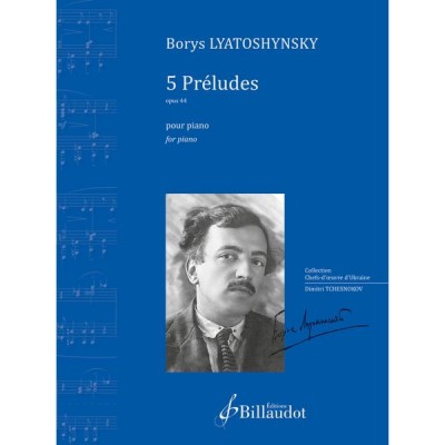 BILLAUDOT Lyatoshynsky Borys - 5 Preludes Opus 44