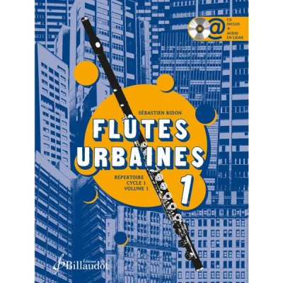 BILLAUDOT Bidon Sébastien - Flutes Urbaines Volume 1