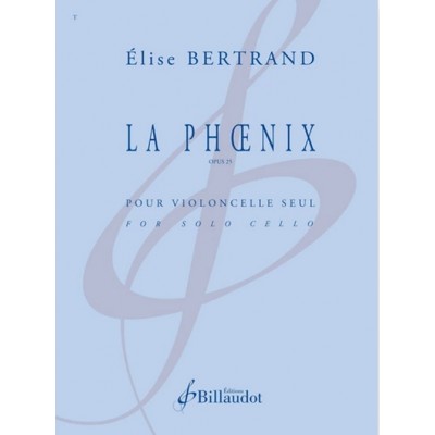 BILLAUDOT BERTRAND ELISE - LA PHOENIX - VIOLONCELLE