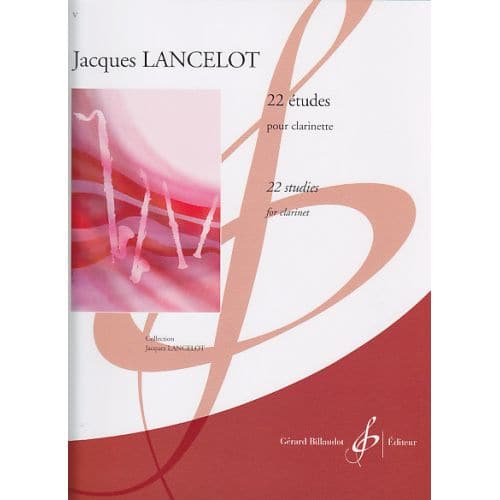 BILLAUDOT LANCELOT J. - 22 ETUDES - CLARINETTE