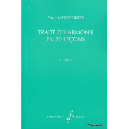 DESPORTES YVONNE - TRAITE D'HARMONIE EN 20 LEÇONS, TEXTES