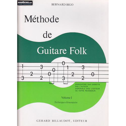 BIGO BERNARD - METHODE DE GUITARE FOLK PROGRESSIVE VOL.1