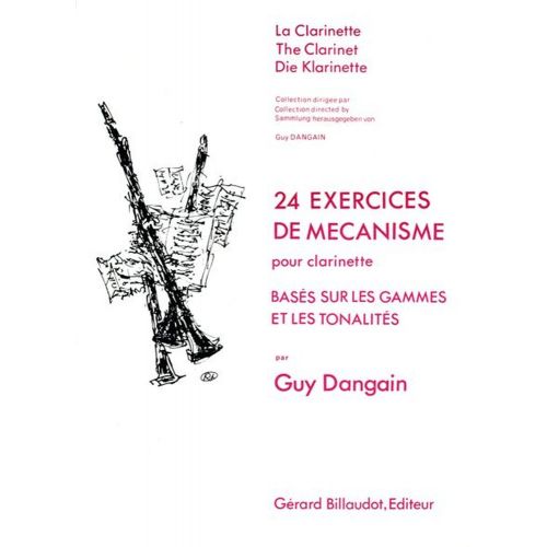 DANGAIN GUY - 24 EXERCICES DE MECANISME - CLARINETTE