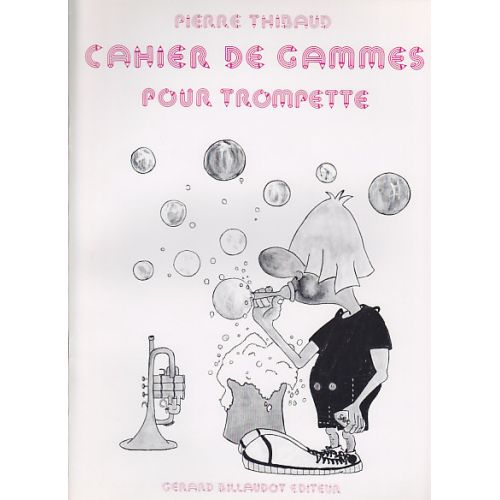 BILLAUDOT Thibaud P. - Cahier De Gammes - Trompette