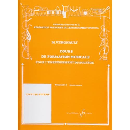 VERGNAULT MICHEL - COURS DE FORMATION MUSICALE PREPARATOIRE 1