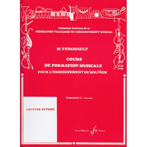 VERGNAULT MICHEL - COURS DE FORMATION MUSICALE POUR L'ENSEIGNEMENT DU SOLFEGE PREPARATOIRE 2