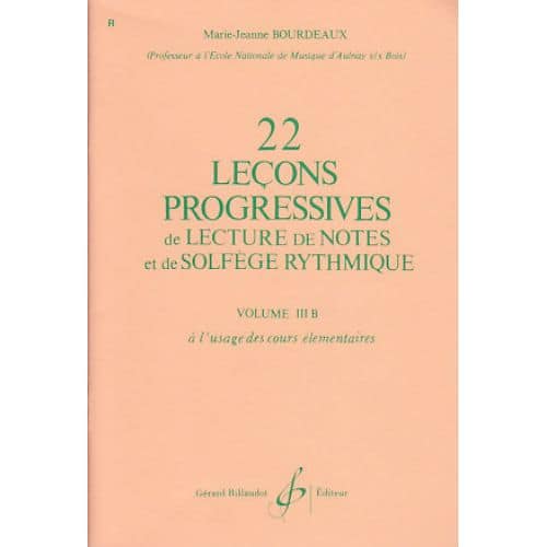 BOURDEAUX MARIE-JEANNE - 22 LECONS PROGRESSIVES DE LECTURE DE NOTES ET DE SOLFEGE VOL.