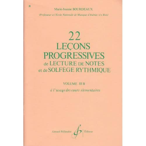 BOURDEAUX MARIE-JEANNE - 22 LECONS PROGRESSIVES DE LECTURE DE NOTES ET DE SOLFEGE VOL.3B