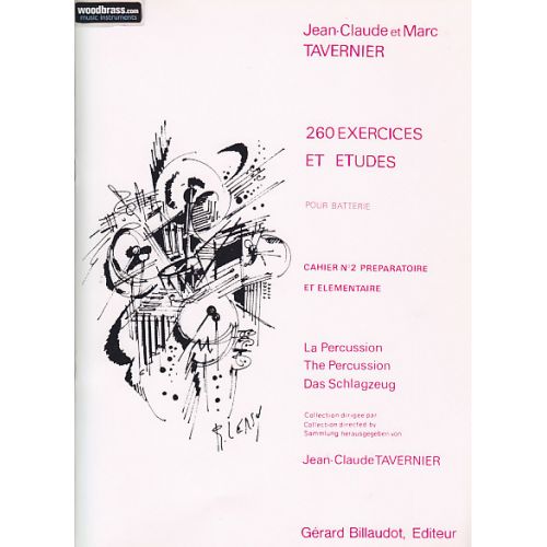 BILLAUDOT Tavernier JEAN-claude - 260 Exercices et Etudes Pour Batterie Vol.2
