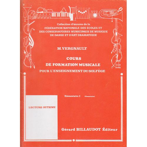 VERGNAULT MICHEL - COURS DE FORMATION MUSICALE POUR L'ENSEIGNEMENT DU SOLFEGE ELEMENTAIRE 2