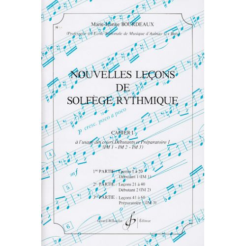 BILLAUDOT BOURDEAUX MARIE-JEANNE - NOUVELLES LECONS DE SOLFEGE RYTHMIQUE VOL.1