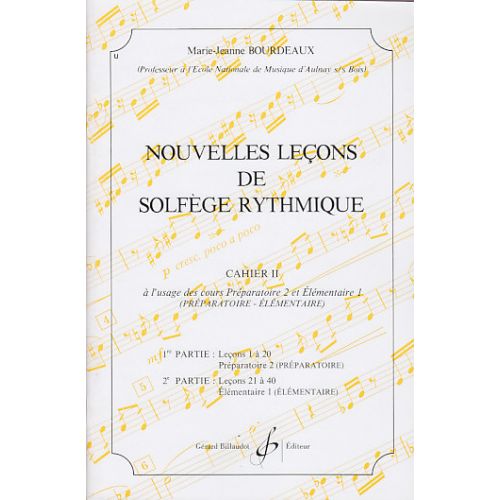 BOURDEAUX MARIE-JEANNE - NOUVELLES LECONS DE SOLFEGE RYTHMIQUE VOL.2